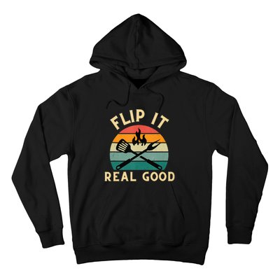 Flip It Real Good Funny BBQ Cookout Grill Masters Hoodie