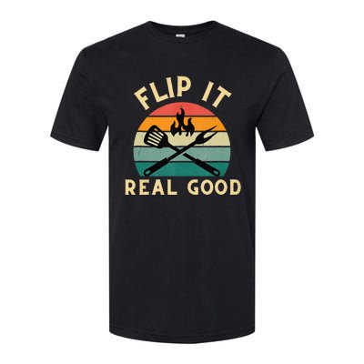 Flip It Real Good Funny BBQ Cookout Grill Masters Softstyle® CVC T-Shirt