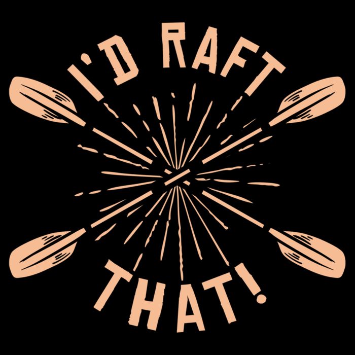Funny I'd Raft That River Paddling White Water Rafting Gift Cooling Performance Crew T-Shirt