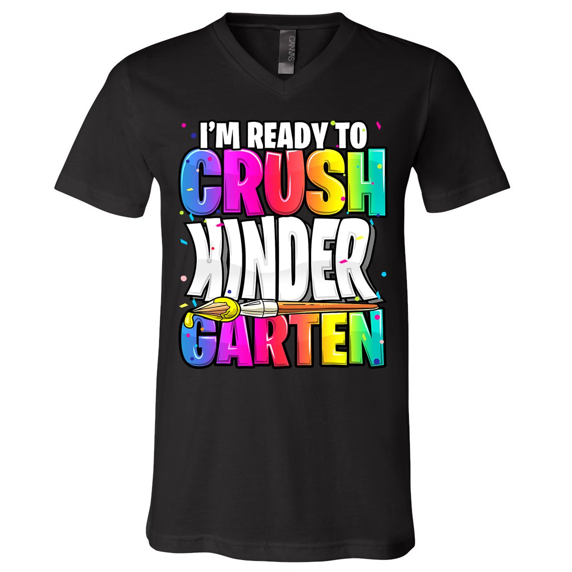 Funny I'm Ready To Crush Kindergarten Back To School V-Neck T-Shirt