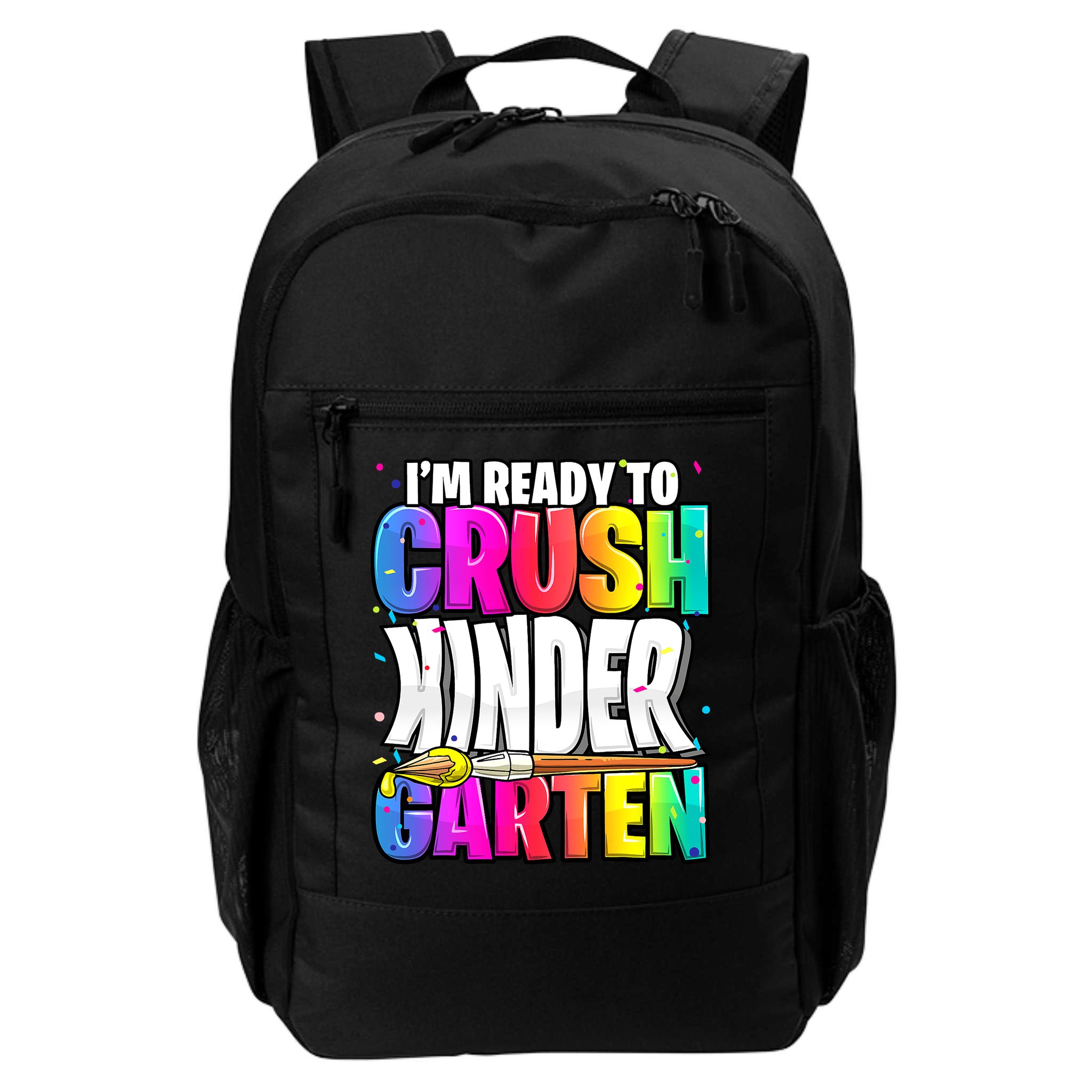Funny I'm Ready To Crush Kindergarten Back To School Backpack