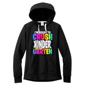 Funny I'm Ready To Crush Kindergarten Back To School Women's Fleece Hoodie