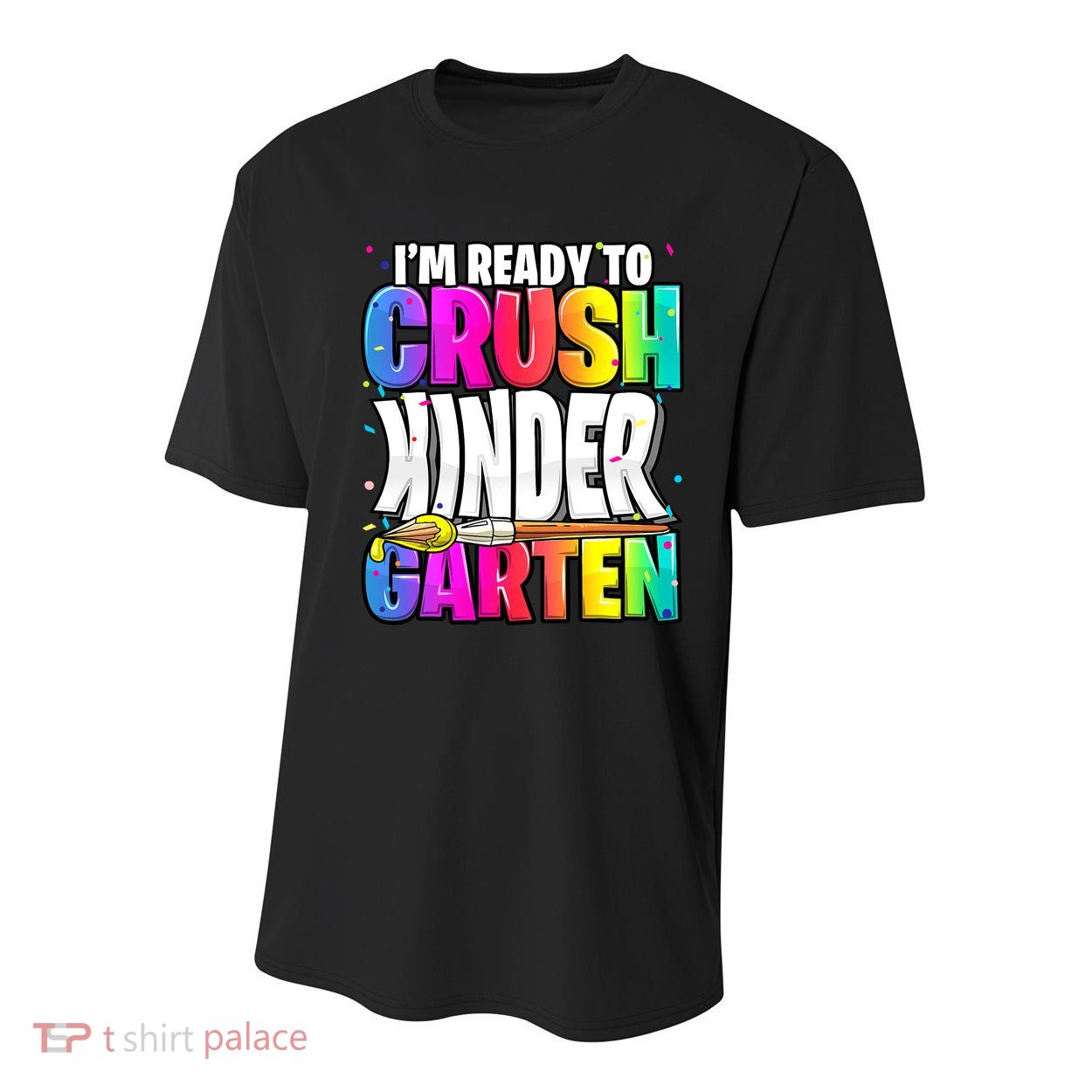 Funny I'm Ready To Crush Kindergarten Back To School Youth Performance Sprint T-Shirt