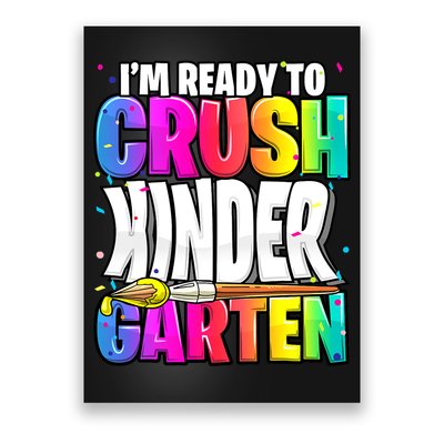 Funny I'm Ready To Crush Kindergarten Back To School Poster