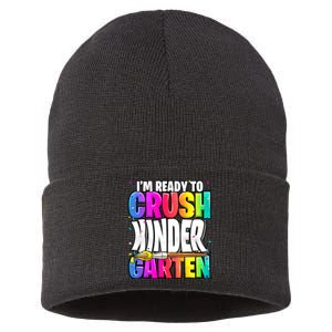 Funny I'm Ready To Crush Kindergarten Back To School Sustainable Knit Beanie