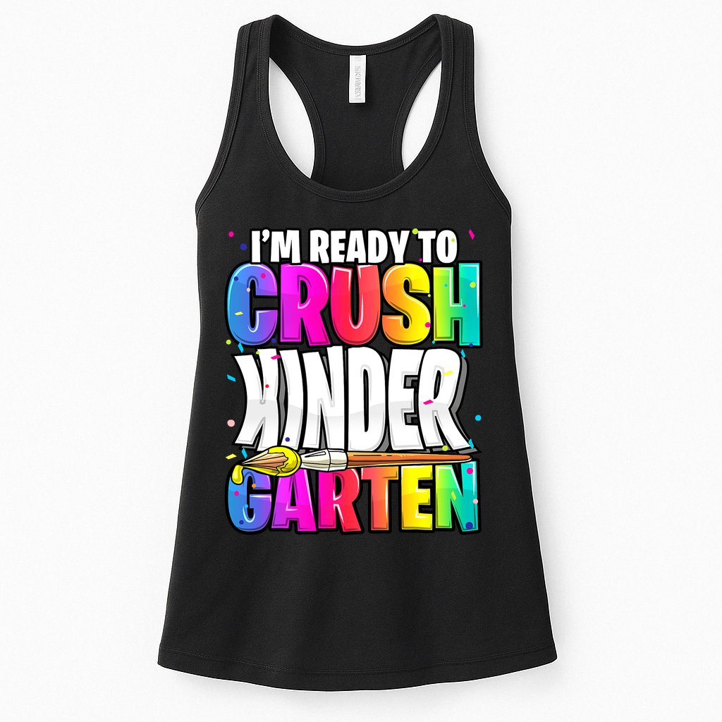 Funny I'm Ready To Crush Kindergarten Back To School Womens Tank Top