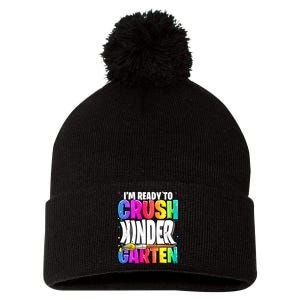 Funny I'm Ready To Crush Kindergarten Back To School Pom Pom 12in Knit Beanie