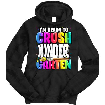 Funny I'm Ready To Crush Kindergarten Back To School Tie Dye Hoodie