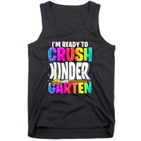 Funny I'm Ready To Crush Kindergarten Back To School Tank Top