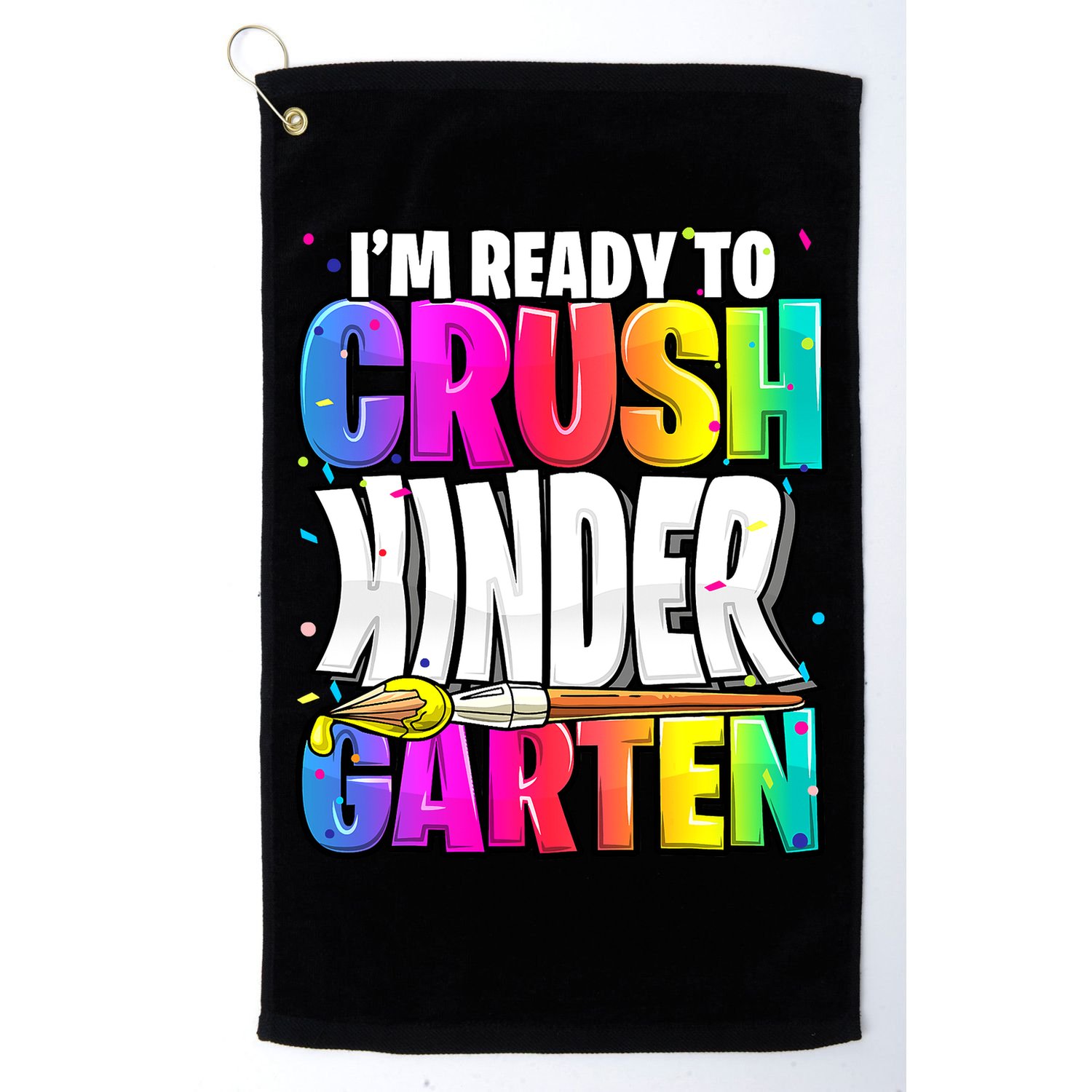 Funny I'm Ready To Crush Kindergarten Back To School Golf Towel