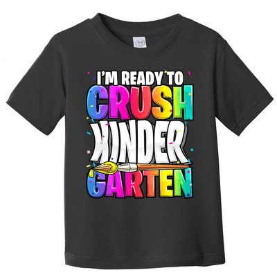 Funny I'm Ready To Crush Kindergarten Back To School Toddler T-Shirt