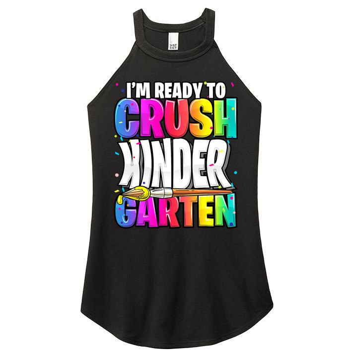 Funny I'm Ready To Crush Kindergarten Back To School Women's Perfect Tri Rocker Tank