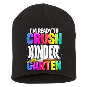 Funny I'm Ready To Crush Kindergarten Back To School Short Acrylic Beanie