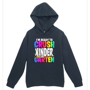 Funny I'm Ready To Crush Kindergarten Back To School Urban Pullover Hoodie