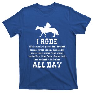 Funny I Rode All Day Horse Lover Great Gift T-Shirt