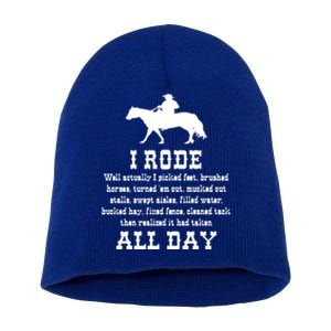 Funny I Rode All Day Horse Lover Great Gift Short Acrylic Beanie