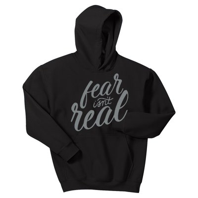 Fear Isnt Real Kids Hoodie