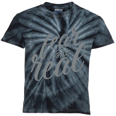 Fear Isnt Real Kids Tie-Dye T-Shirt