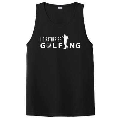 Funny I'd Rather Be Golfing Quote Golf PosiCharge Competitor Tank