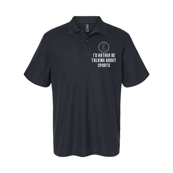 Funny ID Rather Be Talking About Sports A Game Commentator Softstyle Adult Sport Polo