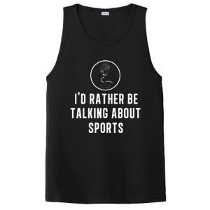 Funny ID Rather Be Talking About Sports A Game Commentator PosiCharge Competitor Tank