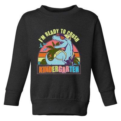Funny I'm Ready To Crush Kindergarten Retro Dinosaur Toddler Sweatshirt