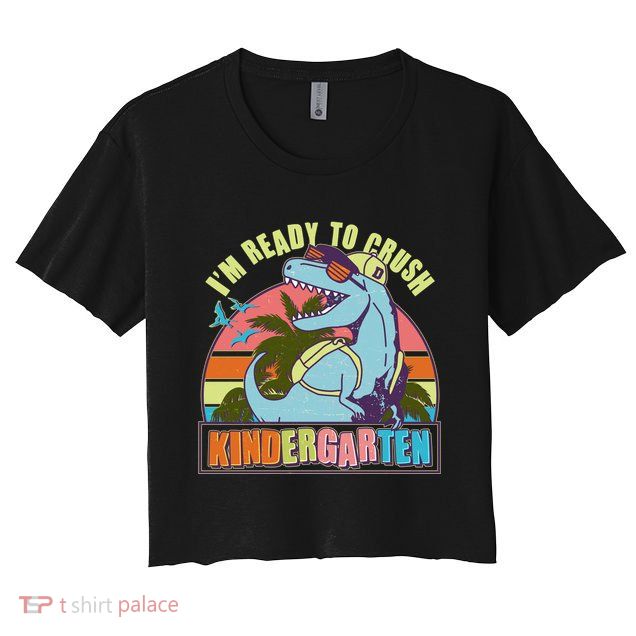 Funny I'm Ready To Crush Kindergarten Retro Dinosaur Crop Top