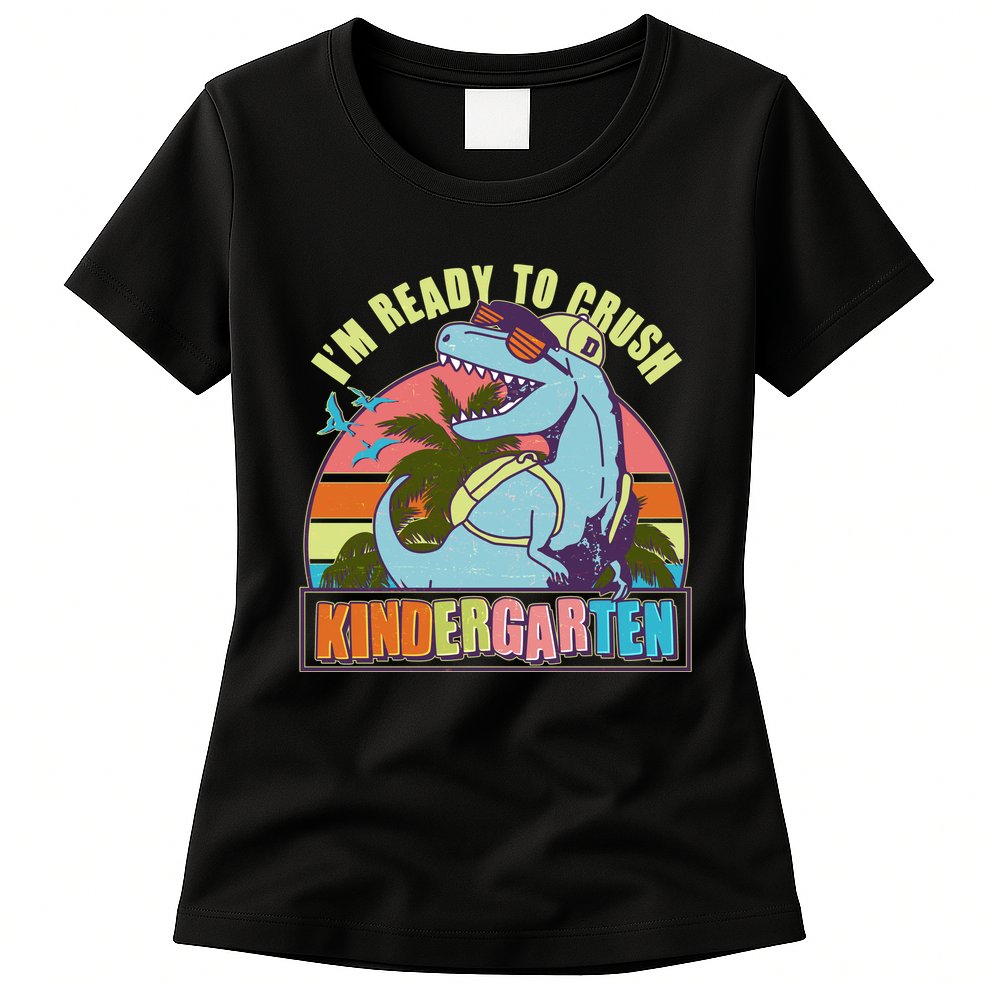 Funny I'm Ready To Crush Kindergarten Retro Dinosaur Womens T-Shirt
