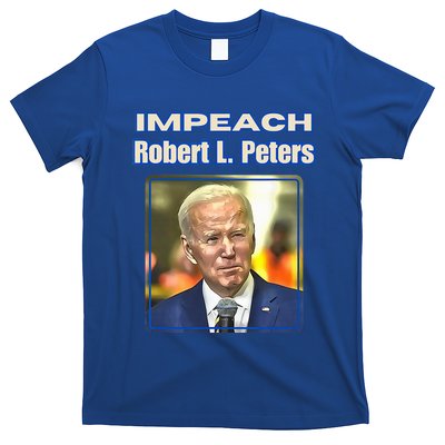 Funny Impeach Robert L Peters Anti Biden Political ProTrump T-Shirt