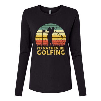 Funny Id Rather Be Golfing Womens Cotton Relaxed Long Sleeve T-Shirt