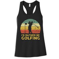 Funny Id Rather Be Golfing Women's Racerback Tank