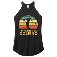 Funny Id Rather Be Golfing Women's Perfect Tri Rocker Tank