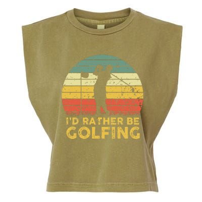 Funny Id Rather Be Golfing Garment-Dyed Women's Muscle Tee