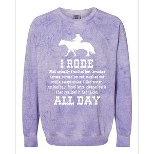 Funny I Rode All Day Horse Lover Meaningful Gift Colorblast Crewneck Sweatshirt