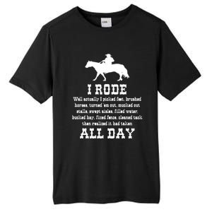 Funny I Rode All Day Horse Lover Meaningful Gift Tall Fusion ChromaSoft Performance T-Shirt