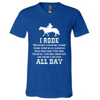 Funny I Rode All Day Horse Lover Meaningful Gift V-Neck T-Shirt