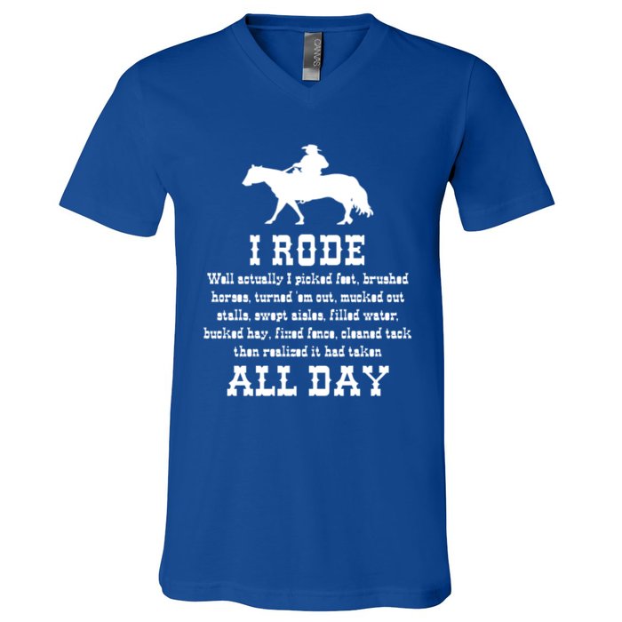 Funny I Rode All Day Horse Lover Meaningful Gift V-Neck T-Shirt