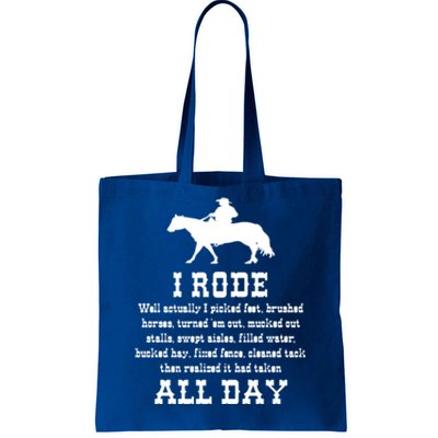 Funny I Rode All Day Horse Lover Meaningful Gift Tote Bag