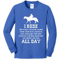 Funny I Rode All Day Horse Lover Meaningful Gift Kids Long Sleeve Shirt