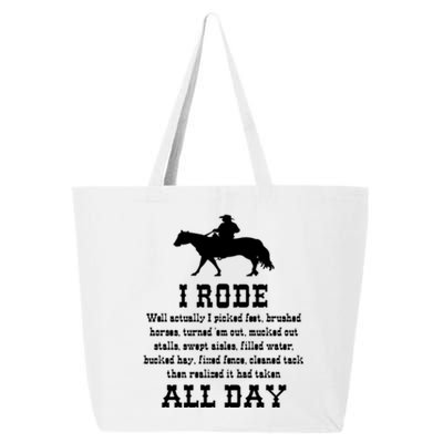 Funny I Rode All Day Horse Lover Meaningful Gift 25L Jumbo Tote