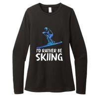 Funny Id Rather Be Skiing Gift For Skier Womens CVC Long Sleeve Shirt