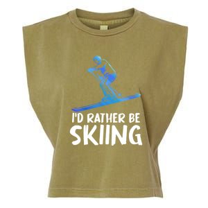 Funny Id Rather Be Skiing Gift For Skier Garment-Dyed Women's Muscle Tee