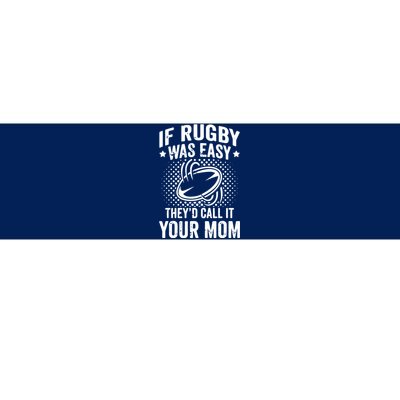 Funny If Rugby Was Easy Rugby Player Bumper Sticker