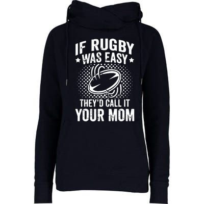 Funny If Rugby Was Easy Rugby Player Womens Funnel Neck Pullover Hood