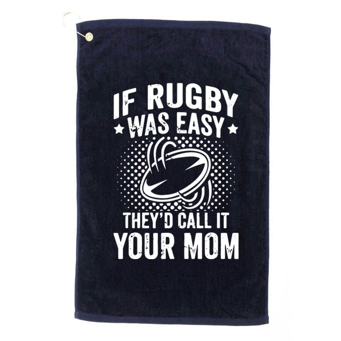 Funny If Rugby Was Easy Rugby Player Platinum Collection Golf Towel