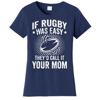 Funny If Rugby Was Easy Rugby Player Women's T-Shirt