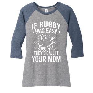 Funny If Rugby Was Easy Rugby Player Women's Tri-Blend 3/4-Sleeve Raglan Shirt