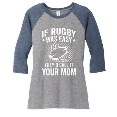 Funny If Rugby Was Easy Rugby Player Women's Tri-Blend 3/4-Sleeve Raglan Shirt