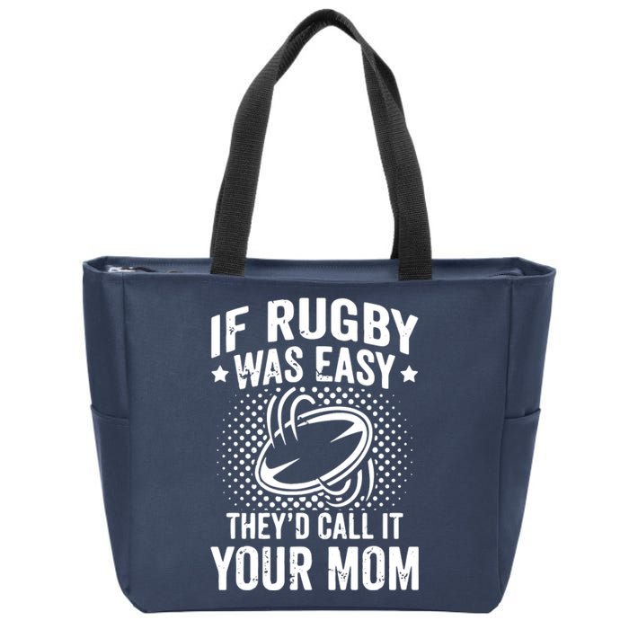 Funny If Rugby Was Easy Rugby Player Zip Tote Bag