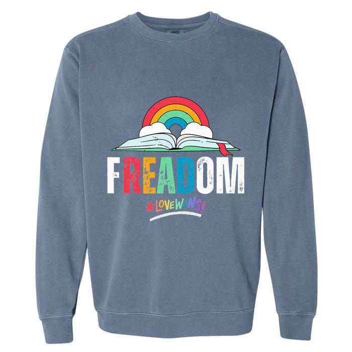 FREADom I Read Banned Books LGBTQ Reader Pride Librarian Garment-Dyed Sweatshirt